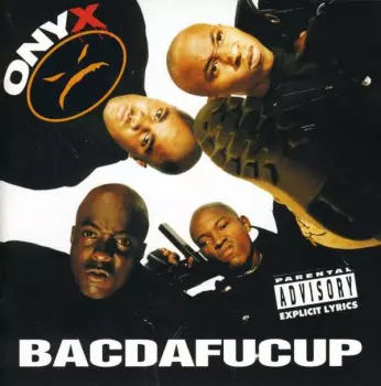 Onyx: Bacdafucup