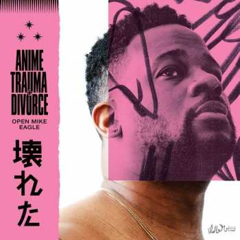 LP Open Mike Eagle: Anime Trauma + Divorce