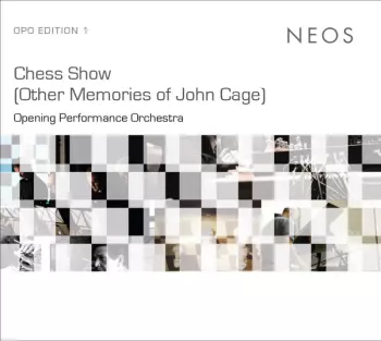 Opening Performance Orchestra: Chess Show (Other Memories of John Cage)