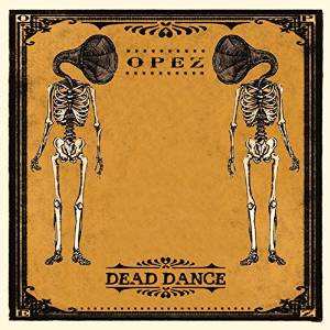 Album Opez: Dead Dance