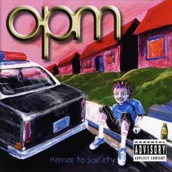 Album OPM: Menace To Sobriety