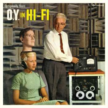LP Optiganally Yours: O.y. In Hi-fi