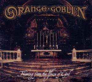 CD Orange Goblin: Thieving From The House Of God