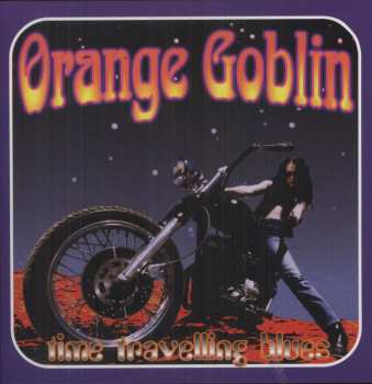 LP Orange Goblin: Time Travelling Blues