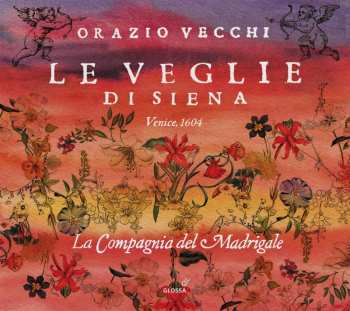 Album Orazio Vecchi: Le Veglie Di Siena