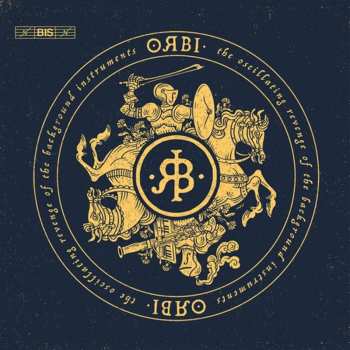 Album ORBI: The Oscillating Revenge Of The Background Instruments