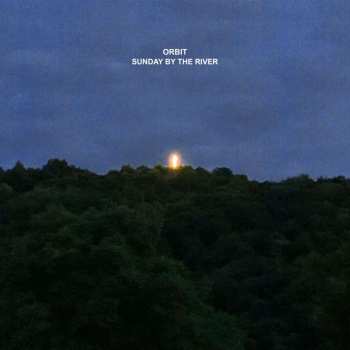 LP Orbit: Sunday by the River