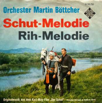 SP Martin Böttcher & Sein Orchester: Schut-Melodie / Rih-Melodie