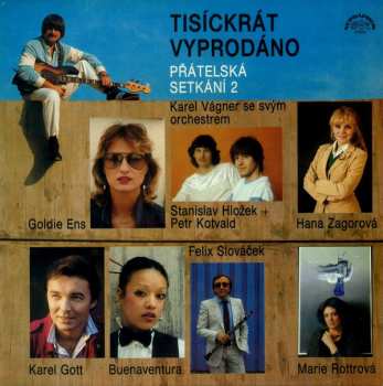 Album Orchestr Karla Vágnera: Tisíckrát Vyprodáno - Přátelská Setkání 2