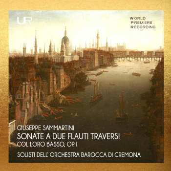 Album Orchestra Barocca Di Cremona: Giuseppe Sammartini: Sonate A Due Flauti Traversi
