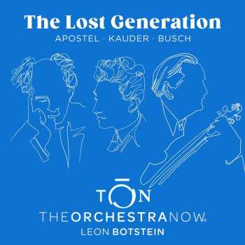 Album Orchestra Now  & ...: The Lost Generation