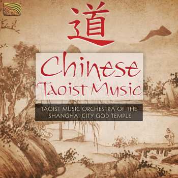 Album Orchestra Of The Shanghai City God Temple: Chinese Taoist Music