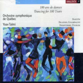 CD Antonín Dvořák: 100 ans de danses | Dancing For 100 Years 