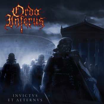 Album Ordo Inferus: Invictus Et Aeternus