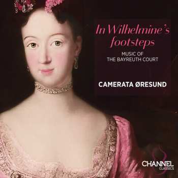 Album Oresund,camerata: In Wilhelmine's Footsteps
