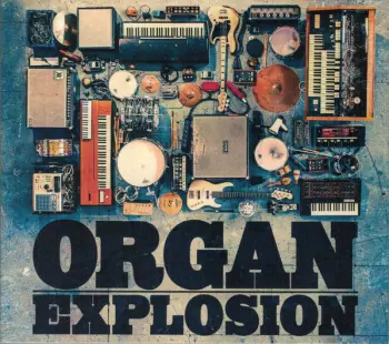 Organ Explosion: Organ Explosion
