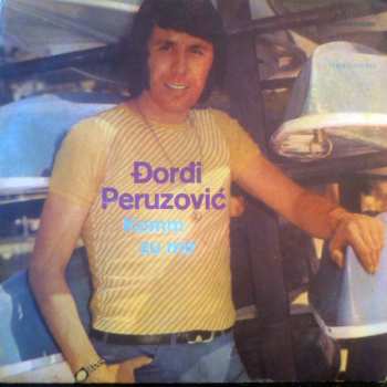 Album Đorđi Peruzović: Komm Zu Mir / Gala, Gala