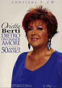 5CD/Dobozkészlet Orietta Berti: Dietro Un Grande Amore (50 Anni Di Musica)