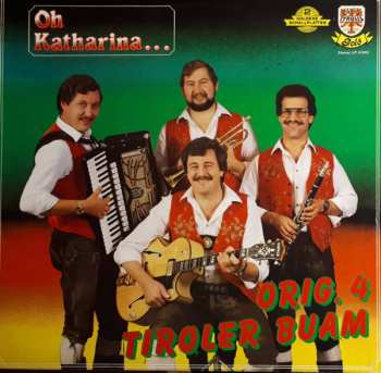 Album Original 4 Tiroler Buam: Oh Katharina...