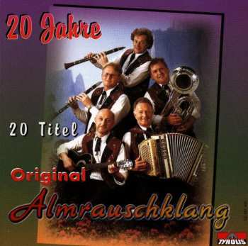 Album Original Almrauschklang: 20 Jahre