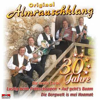 Album Original Almrauschklang: 30 Jahre Original Almrauschklang