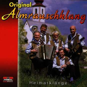 CD Original Almrauschklang: Heimatklänge