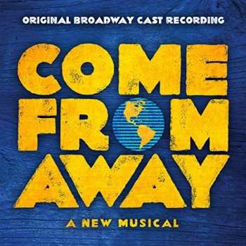 Album Come From Away Original Broadway Cast: Come From Away Original Broadway Cast Recording