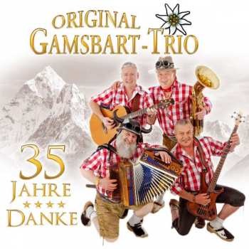 Album Original Gamsbart Trio: Danke - 35 Jahre