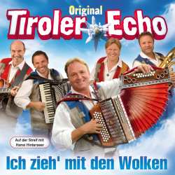 Album Original Tiroler Echo: Ich Zieh' Mit Den Wolken