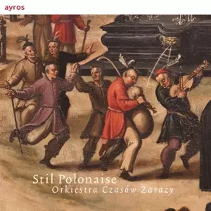 Orkiestra Czasów Zarazy: Stil Polonaise