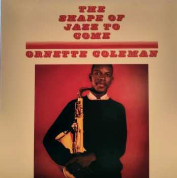 LP Ornette Coleman: The Shape Of Jazz To Come
