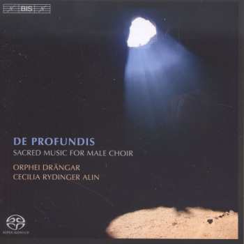 Album Orphei Drängar: De Profundis - Sacred Music for Male Choir