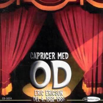 Album Orphei Drängar: Capricer Med OD, Eric Ericson Del 4, 1982-1986