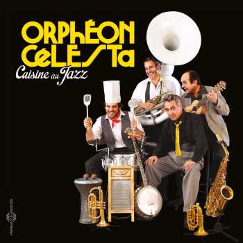 Album Orpheon Celesta: Cuisine au Jazz
