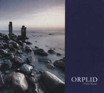CD Orplid: Frühe Werke
