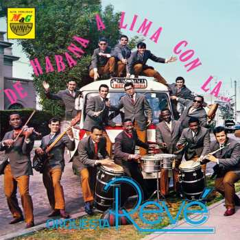 LP Orquesta Revé: De Habana A Lima Con La Orquesta Revé