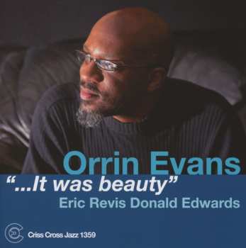 Album Orrin Evans: "...It Was Beauty"