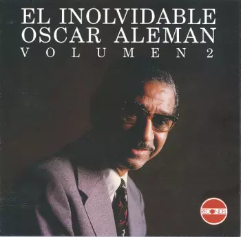 Oscar Aleman: El Inolvidable Volumen 2