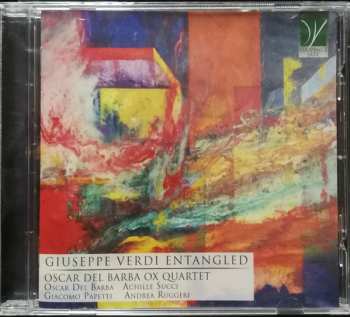 Album Oscar Del Barba Ox Quartet: Giuseppe Verdi Entangled