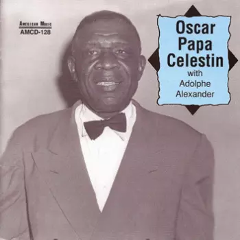  Oscar Papa Celestin With Adolph Alexander 