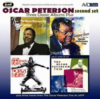 2CD Oscar Peterson: Second Set, Three Classic Albums Plus: Plays Porgy And Bess / Swinging Brass / My Fair Lady / At The Stratford Shakespearean Festival Side 2 / The Oscar Peterson Trio At The JATP