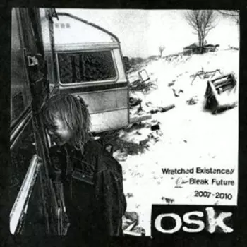 Wretched Existence//Bleak Future 2007-2010