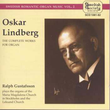 Album Ralph Gustafsson: The Complete Works For Organ