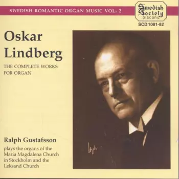 Ralph Gustafsson: The Complete Works For Organ