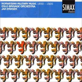 Album Oslo Brigademusikk: Norwegian Military Music 1850-1920