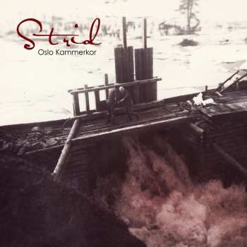 Album Oslo Kammerkor: Strid