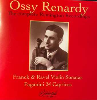 Album César Franck: The Complete Remington Recordings: Violin Sonatas / 24 Caprices