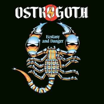 LP Ostrogoth: Ecstasy And Danger LTD