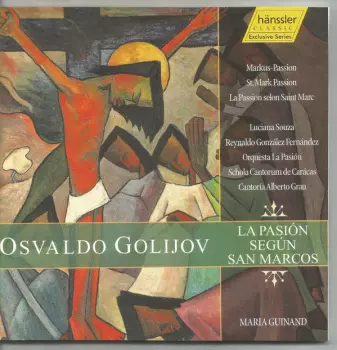 Osvaldo Golijov: La Pasión Según San Marcos (St. Mark Passion)