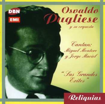 Album Osvaldo Pugliese Y Su Orquesta Típica: Cantan M.montero Y J.maciel